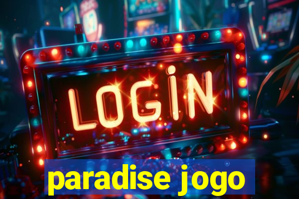 paradise jogo